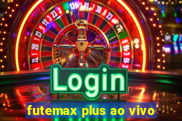 futemax plus ao vivo